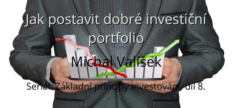 Jak postavit dobré investiční portfolio